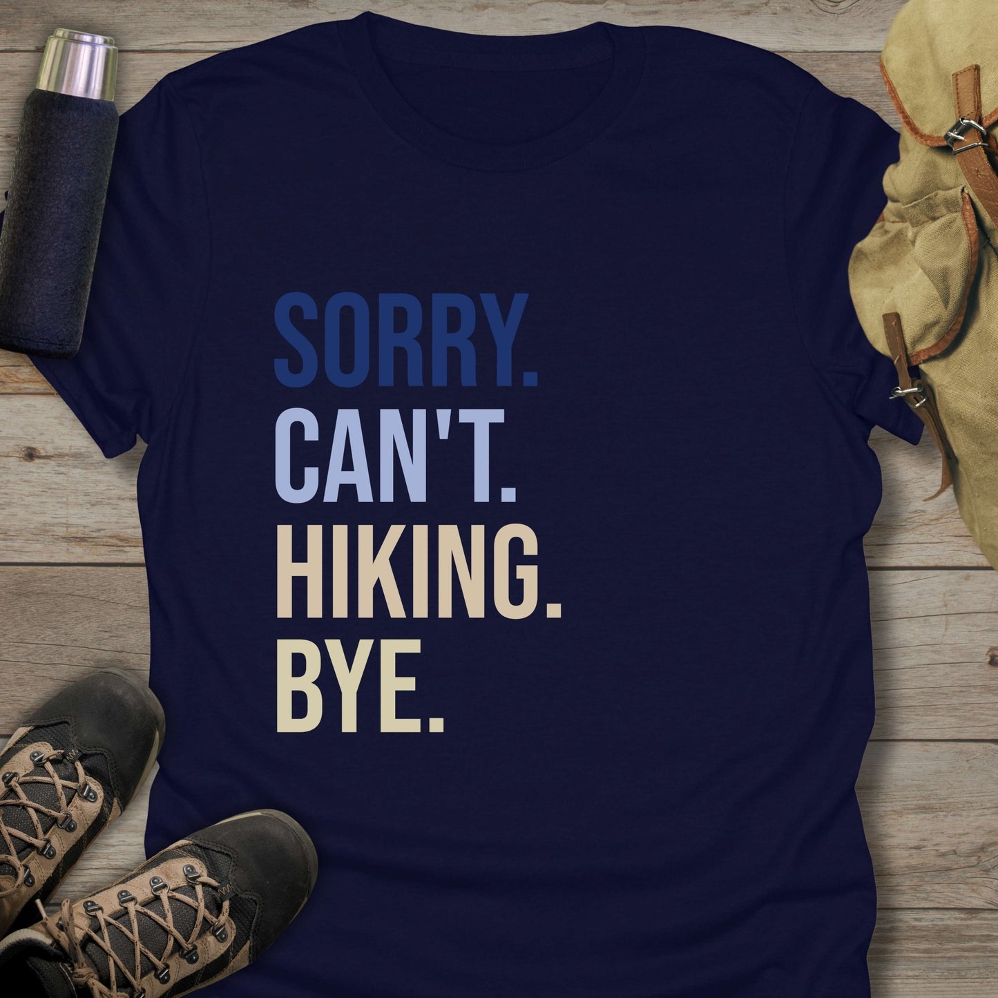 Shop our collection of funny hiking shirts for stylish hiking tee shirts that will make you stand out on the trails.