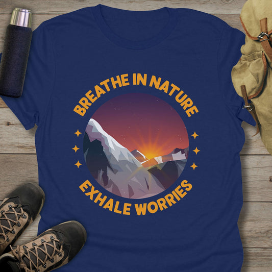 Funny hiking shirts and funny shirts for men. Breathe In Nature Exhale Worries in color blue.