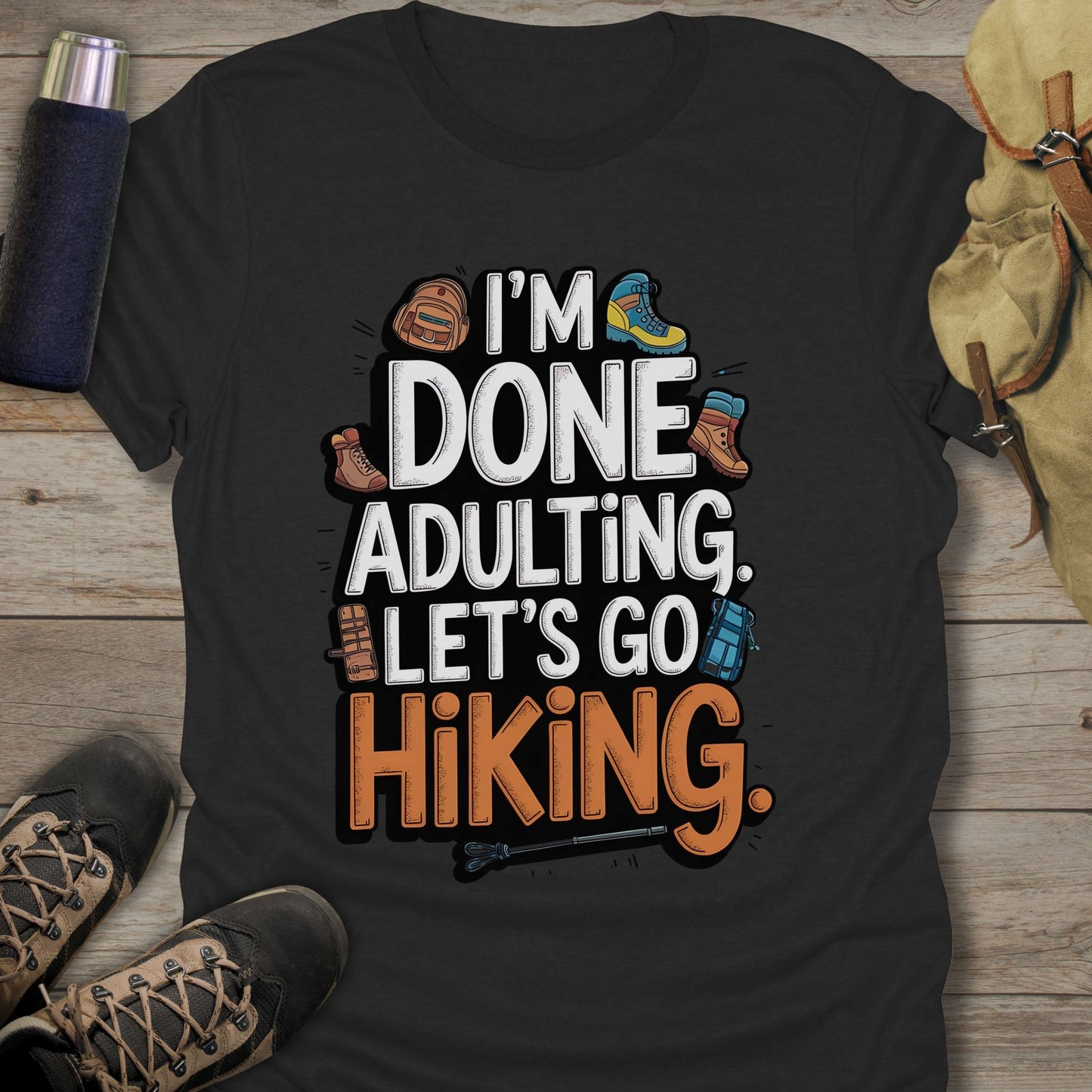 Shop our collection of funny hiking shirts for stylish hiking tee shirts that will make you stand out on the trails.