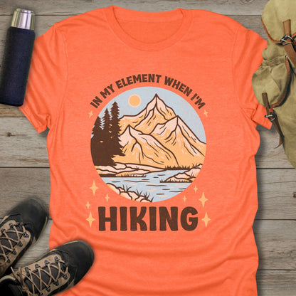 Funny hiking shirts and funny shirts for men. In my element when I am hiking in color orange.