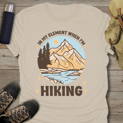 Funny hiking shirts and funny shirts for men. In my element when I am hiking in color natural.