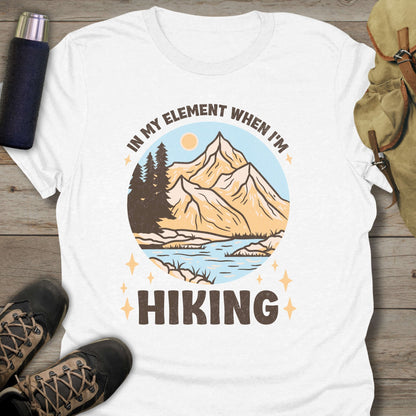 Funny hiking shirts and funny shirts for men. In my element when I am hiking in color white.