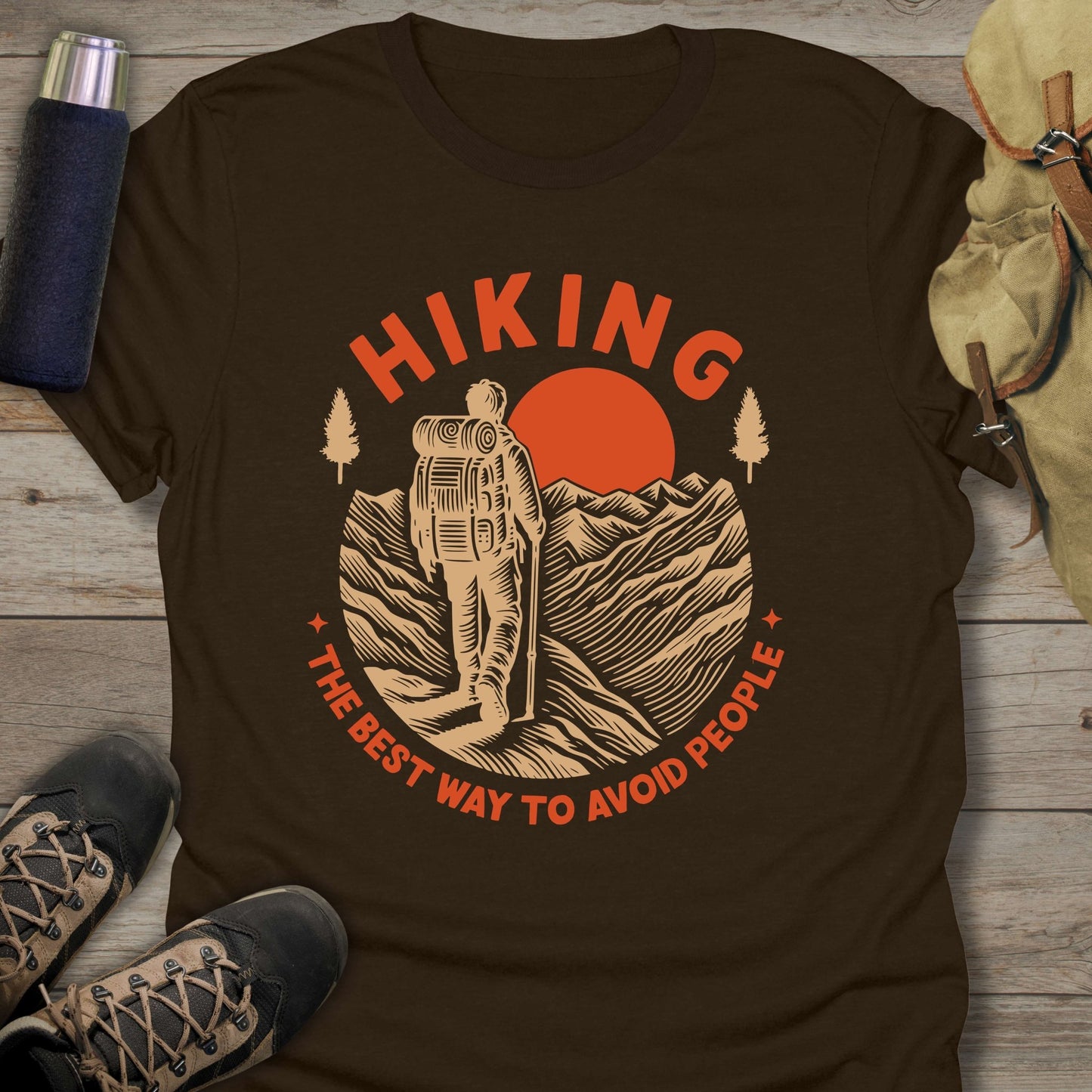Funny hiking shirts and funny shirts for men. Hiking The Best Way To Avoid People in color dark chocolate.