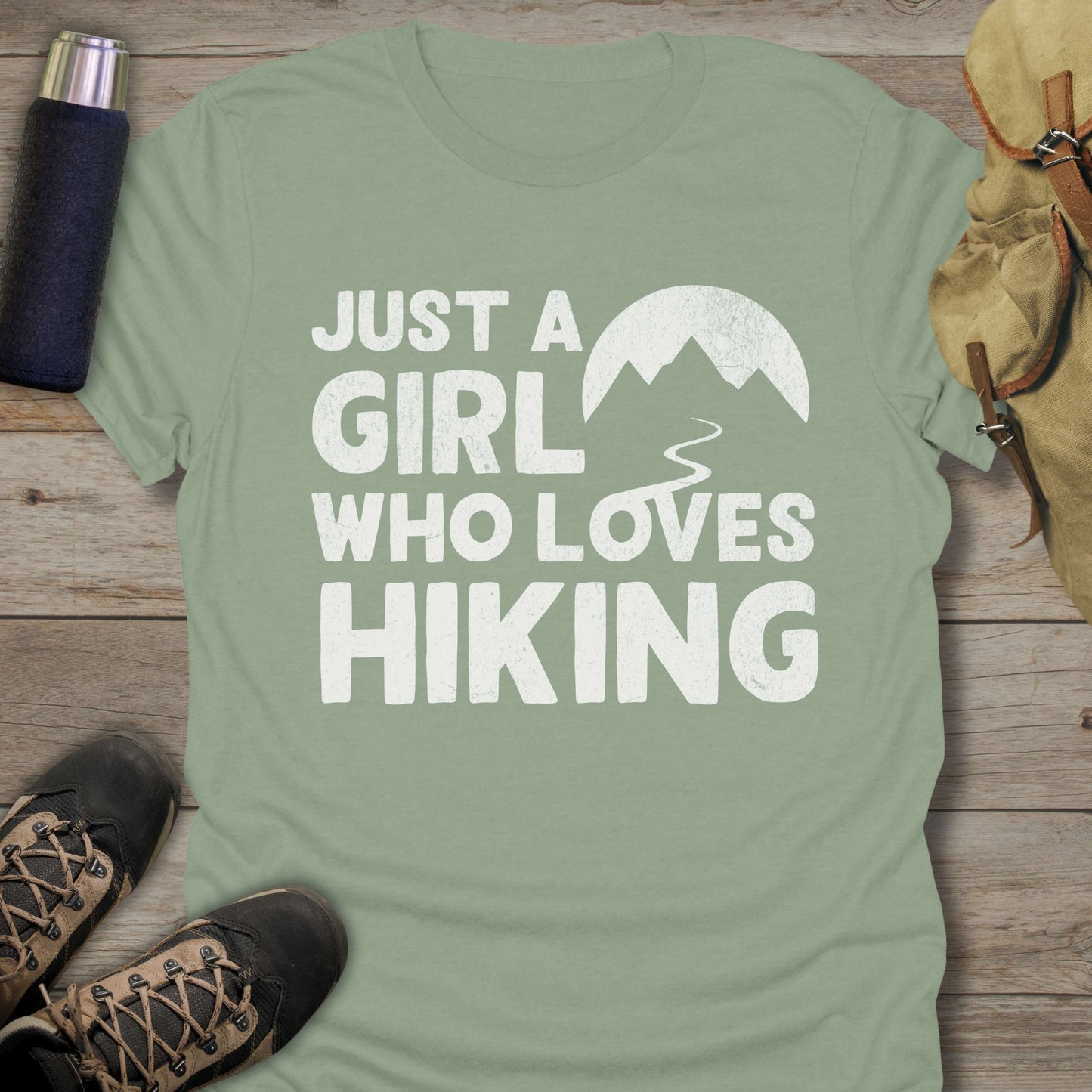 Funny hiking shirts and funny shirts for men. Just A Girl Who Loves Hiking in color sage.