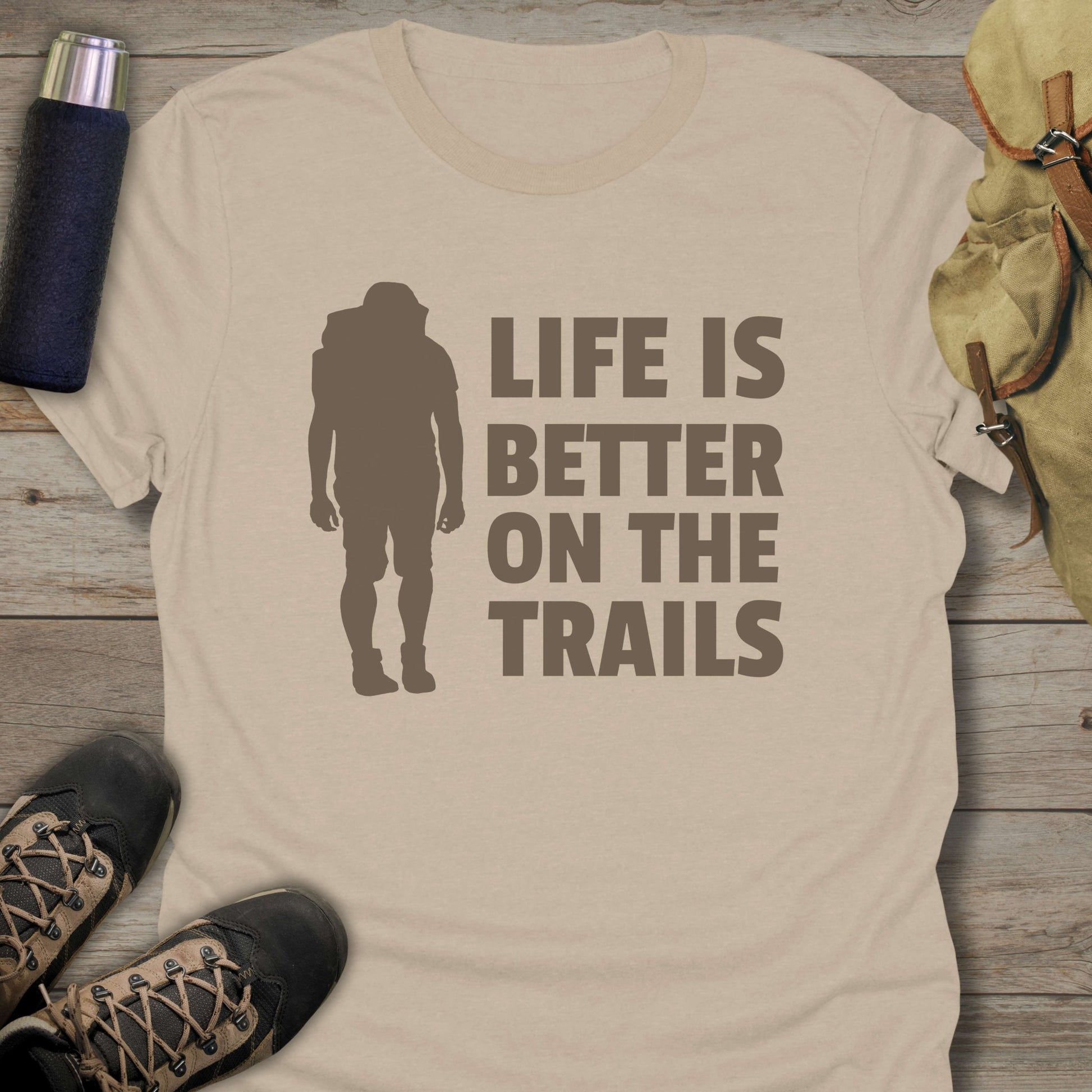 Funny hiking shirts and funny shirts for men. Life Is Better On The Trails in color sand.